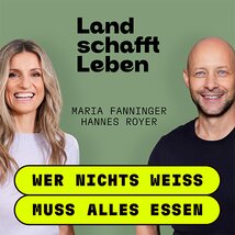 Maria Fanninger, Hannes Royer | © Land schafft Leben